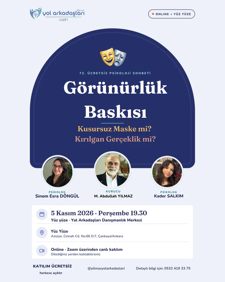72. Ücretsiz Psikoloji Sohbeti afişi: Görünürlük Baskısı — Kusursuz Maske mi? Kırılgan Gerçeklik mi? 5 Kasım 2026 Perşembe 19.30, yüz yüze ve online